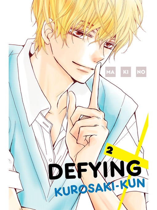 Title details for Defying Kurosaki-kun, Volume 2 by MAKINO - Available